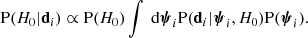 Mathematical equation: $$ \begin{aligned} \mathrm{P}(H_0|\mathbf d _i) \propto \mathrm{P}(H_0)\int \text{ d}\boldsymbol{\psi }_i \mathrm{P}(\mathbf d _i|\boldsymbol{\psi }_i,H_0)\mathrm{P}(\boldsymbol{\psi }_i). \end{aligned} $$