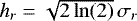 Mathematical equation: $h_r = \sqrt{2\ln(2)}\, \sigma_r$