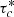 $ \tau_c^{*} $