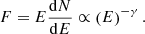 Mathematical equation: $$ \begin{aligned} F = E \frac{\mathrm{d}N}{\mathrm{d}E} \propto \left(E\right)^{-\gamma }. \end{aligned} $$