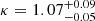 $ \kappa=1.07^{+0.09}_{-0.05} $