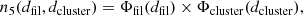 $$ \begin{aligned} n_5(d_{\rm fil},d_{\rm cluster}) = \Phi _{\rm fil}(d_{\rm fil})\times \Phi _{\rm cluster}(d_{\rm cluster}), \end{aligned} $$