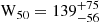 $ {\mathrm{W_{50}}=139^{+75}_{-56}} $