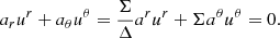 Mathematical equation: $$ \begin{aligned} {{a}_{r}}{{u}^{r}}+{{a}_{\theta }}{{u}^{\theta }}=\frac{\Sigma }{\Delta }{{a}^{r}}{{u}^{r}}+\Sigma {{a}^{\theta }}{{u}^{\theta }}=0 . \end{aligned} $$
