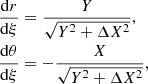Mathematical equation: $$ \begin{aligned}&\frac{\mathrm{d}r}{\mathrm{d}\xi }=\frac{Y}{\sqrt{{{Y}^{2}}+\Delta {{X}^{2}}}} ,\nonumber \\&\frac{\mathrm{d}\theta }{\mathrm{d}\xi }=-\frac{X}{\sqrt{{{Y}^{2}}+\Delta {{X}^{2}}}} , \end{aligned} $$