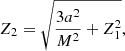 Mathematical equation: $$ \begin{aligned} {{Z}_{2}}=\sqrt{\frac{3{{a}^{2}}}{{{M}^{2}}}+Z_{1}^{2}}, \end{aligned} $$