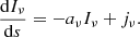 Mathematical equation: $$ \begin{aligned} \frac{\mathrm{d}{{I}_{\nu }}}{\mathrm{d}s}=-{{a}_{\nu }} {{I}_{\nu }}+{{j}_{\nu }} . \end{aligned} $$