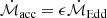 Mathematical equation: $$ \begin{aligned} {{\dot{\mathcal{M} }}_{\rm acc}}=\epsilon {{\dot{\mathcal{M} }}_{\rm Edd}} \end{aligned} $$