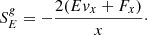 $$ \begin{aligned} S^{ g}_E&= -\frac{2 (E { v}_x + F_x)}{x}\cdot \end{aligned} $$
