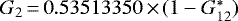 $G_2\,{=}\,0.53513350\,{\times}\,(1-G_{12}^*)$
