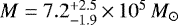 $M=7.2^{+2.5}_{-1.9}\,{\times}\, 10^5\,M_{\odot}$