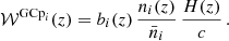 $$ \begin{aligned} \mathcal{W} ^{\mathrm{GCp}_i} (z)=b_i(z)\,\frac{n_i (z)}{\bar{n}_i}\,\frac{H(z)}{c} \,. \end{aligned} $$