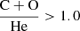 Mathematical equation: $ \frac{\mathrm{C+O}}{\mathrm{He}} > 1.0 $