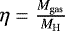 $\eta = \frac{M_{\mathrm{gas}}}{M_{\mathrm{H}}}$