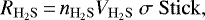 \begin{equation*} R_{\mathrm{H_2S}}\,{=}\,n_{\mathrm{H_2S}} {V}_{\mathrm{H_2S}} \ \sigma \ \rm{Stick}, \end{equation*}