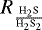 $R_{\frac{\textrm{H}_2\textrm{S}}{\textrm{H}_2\textrm{S}_2}}$