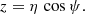 $$ \begin{aligned}&z = \eta \, \cos \psi . \end{aligned} $$