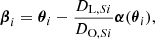 $$ \begin{aligned} \boldsymbol{\beta }_{i} = \boldsymbol{\theta }_{i} - \frac{D_{\mathrm{L},Si}}{D_{\mathrm{O},Si}} \boldsymbol{\alpha }(\boldsymbol{\theta }_{i}), \end{aligned} $$