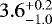 $3.6_{-1.0}^{+0.2}$