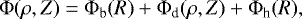 \begin{equation*}\Phi(\rho,Z)=\Phi_{\textrm{b}}(R)+\Phi_{\textrm{d}}(\rho,Z)+\Phi_{\textrm{h}}(R),\end{equation*}