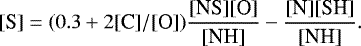 Mathematical equation: \begin{equation*} [\textrm{S}] = (0.3 + 2[\textrm{C}]/[\textrm{O}]) \frac{[\textrm{NS}][\textrm{O}]}{[\textrm{NH}]} -\frac{[\textrm{N}][\textrm{SH}]}{[\textrm{NH}]}.\end{equation*}