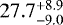 Mathematical equation: $27.7^{+8.9}_{{-}9.0}$