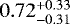Mathematical equation: $0.72^{+0.33}_{-0.31}$