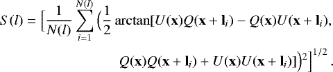 Mathematical equation: \begin{eqnarray*} S(\mathit{l}) = \Big[ \frac{1}{N(l)}\sum_{i=1}^{N(l)} \Big(\dfrac{1}{2} \arctan \lbrack U(\mathbf{x})Q(\mathbf{x}+\mathbf{l}_i)-Q(\mathbf{x})U(\mathbf{x}+\mathbf{l}_i), \nonumber\\ Q(\mathbf{x})Q(\mathbf{x}+\mathbf{l}_i)+U(\mathbf{x})U(\mathbf{x}+\mathbf{l}_i) \rbrack \Big){}^{2} \Big]^{1/2} \,.\end{eqnarray*}