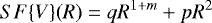 Mathematical equation: \begin{equation*} SF\{V\}(R) = q R^{1+m} + p R^2\end{equation*}