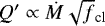 Mathematical equation: $Q\prime \propto \dot M \sqrt f_{\textrm{cl}}$