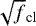 Mathematical equation: $\sqrt f_{\textrm{cl}}$
