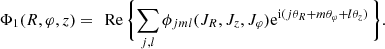 Mathematical equation: $$ \begin{aligned} \Phi _1(R,\varphi ,z)&= \, \text{ Re}\, \biggl \{ \sum _{j,l} \phi _{jml}(J_R, J_z, J_{\varphi }) \mathrm{e} ^{\mathrm{i} (j\theta _R + m\theta _{\varphi } + l\theta _z)} \, \biggr \} . \end{aligned} $$