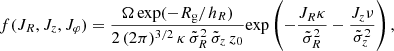 Mathematical equation: $$ \begin{aligned} f(J_R,J_z,J_{\varphi }) = \frac{\Omega \,\mathrm{exp} (-R_\mathrm{g} /h_R)}{2\,(2\pi )^{3/2}\,\kappa \, \tilde{\sigma }_R^2\,\tilde{\sigma }_z\,z_0} \mathrm{exp} \left( -\frac{J_R\kappa }{\tilde{\sigma }_R^2} - \frac{J_z\nu }{\tilde{\sigma }_z^2} \right) ,\end{aligned} $$