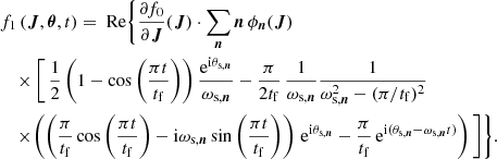 Mathematical equation: $$ \begin{aligned}&f_1\left(\boldsymbol{J},\boldsymbol{\theta },t\right) = \text{ Re}\Bigg \{ \frac{\partial f_0}{\partial \boldsymbol{J}}(\boldsymbol{J}) \cdot \sum _{\boldsymbol{n}} \boldsymbol{n}\,\phi _{\boldsymbol{n}}(\boldsymbol{J}) \nonumber \\&\quad \times \Bigg [ \, \frac{1}{2} \left( 1-\cos \left(\frac{\pi t}{t_\mathrm{f} }\right)\right) \frac{\mathrm{e} ^{\mathrm{i} \theta _{\text{s},\boldsymbol{n}}}}{\omega _{\text{s},\boldsymbol{n}}} - \frac{\pi }{2t_\mathrm{f} } \, \frac{1}{\omega _{\text{s},\boldsymbol{n}}} \frac{1}{\omega _{\text{s},\boldsymbol{n}}^2-(\pi /t_\mathrm{f} )^2} \, \nonumber \\&\quad \times \! \left( \left( \frac{\pi }{t_\mathrm{f} } \cos \left(\frac{\pi t}{t_\mathrm{f} }\right) - \mathrm{i} \omega _{\text{s},\boldsymbol{n}}\sin \left(\frac{\pi t}{t_\mathrm{f} }\right) \right) \,\mathrm{e} ^{\mathrm{i} \theta _{\text{s},\boldsymbol{n}}} - \frac{\pi }{t_\mathrm{f} }\,\mathrm{e} ^{\mathrm{i} (\theta _{\text{s},\boldsymbol{n}}- \omega _{\text{s},\boldsymbol{n}}t)} \right) \Bigg ] \Bigg \}. \end{aligned} $$
