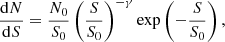 Mathematical equation: $$ \begin{aligned} \frac{\mathrm{d}N}{\mathrm{d}S} = \frac{N_0}{S_0} \left( \frac{S}{S_0}\right) ^{-\gamma }\exp \left(-\frac{S}{S_0}\right) ,\end{aligned} $$
