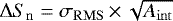 Mathematical equation: $\Delta S_{\mathrm{n}}=\sigma_{\mathrm{RMS}}\,{\times}\,\sqrt{A_{\mathrm{int}}}$