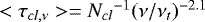Mathematical equation: $<\tau_{cl,\nu}> = {N_{cl}}^{-1} (\nu/\nu_{t}){}^{-2.1}$