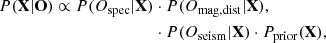 Mathematical equation: $$ \begin{aligned} P(\mathbf X |\mathbf O ) \propto P(O_{\rm spec}|\mathbf X )&\cdot P(O_{\rm mag,dist}|\mathbf X ),\nonumber \\&\cdot P(O_{\rm seism}|\mathbf X )\cdot P_{\rm prior}(\mathbf X ), \end{aligned} $$
