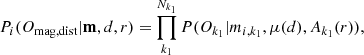 Mathematical equation: $$ \begin{aligned} P_i(O_{\mathrm{mag,dist}}|\mathbf m ,d,r) = \prod _{k_1}^{N_{k_1}}P(O_{k_1}|m_{i,k_1},\mu (d),A_{k_1}(r)), \end{aligned} $$