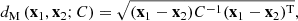 Mathematical equation: $$ \begin{aligned} d_\mathrm{M} \left(\mathbf x_1 ,\mathbf x_2 ;C\right) = \sqrt{(\mathbf x_1 -\mathbf x_2 )C^{-1} (\mathbf x_1 -\mathbf x_2 )^{\mathrm{T} }}, \end{aligned} $$