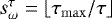 Mathematical equation: $ s_{\omega}^{\tau} = \lfloor \tau_{\mathrm{max}}/\tau \rfloor$