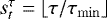 Mathematical equation: $ s_t^{\tau} = \lfloor \tau/\tau_{\mathrm{min}} \rfloor$