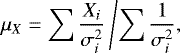 Mathematical equation: \begin{align*} \mu_X = \sum \frac{X_i}{\sigma_i^2} \left/ \sum \frac{1}{\sigma_i^2}, \right.\end{align*}