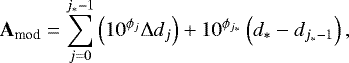 Mathematical equation: \begin{equation*} \mathbf{A_{\textrm{mod}}} = \sum\limits^{j_{\ast} - 1}_{j=0} \left(10^{\phi_j} \Delta d_j \right) + 10^{\phi_{j_{\ast}}} \left(d_{\ast} - d_{j_{\ast} - 1}\right) ,\end{equation*}