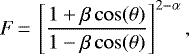 Mathematical equation: \begin{equation*}F\,{=}\,\left[\frac{1+\beta\cos(\theta)}{1-\beta\cos(\theta)}\right]^{2-\alpha},\end{equation*}