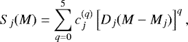 Mathematical equation: \begin{equation*} S_{j}(M) = \sum_{q=0}^{5} c^{(q)}_{j} \left[D_{j} (M - M_{j}) \right]^q,\end{equation*}
