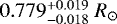 Mathematical equation: $0.779^{+0.019}_{-0.018}{\;}R_{\odot}$