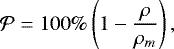 Mathematical equation: \begin{equation*}\mathcal{P} = 100\% \left(1 - {\rho \over \rho_m}\right),\end{equation*}