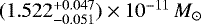 Mathematical equation: $(1.522^{+0.047}_{-0.051}) \times 10^{-11} \,{M}_{\odot}$
