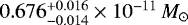 Mathematical equation: $0.676^{+0.016}_{-0.014} \times 10^{-11} \,{M}_{\odot}$